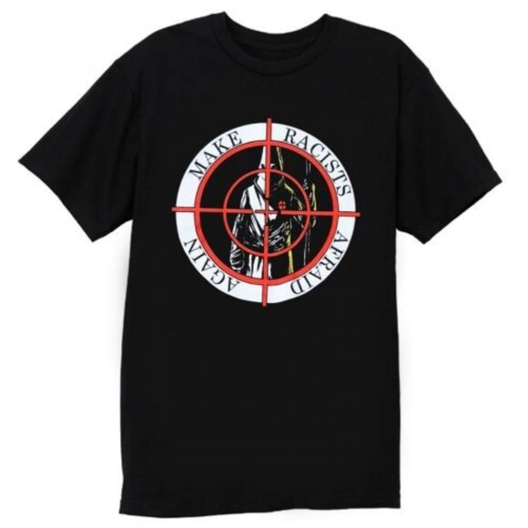 Make Racists Afraid Again Political Statement Graphic Shirt 86 - Picture 1 of 5